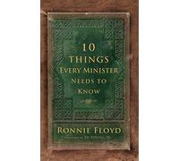 10 Things Every Minister Needs to Know