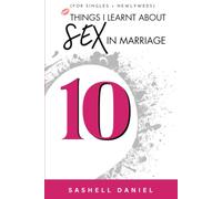 10 Things I Learnt About Sex in Marriage