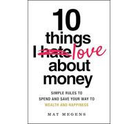 10 Things I Love About Money
