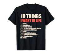 10 Things I Want in Life Alien List T-Shirt