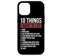 10 Things I Want In Life Cars Garage Funny Car Lover Case for iPhone 12/12 Pro