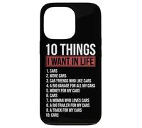 10 Things I Want In Life Cars Garage Funny Car Lover Case for iPhone 13 Pro