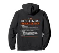 10 Things I Want in My Life Cars More Cars - Funny (Back) Pullover Hoodie
