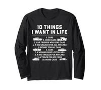 10 Things I Want In My Life Cars More Cars Mechanic Car Long Sleeve T-Shirt