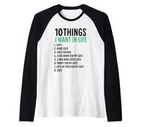 10 Things I Want In My Life Cats More Cats Woman Raglan Baseball Tee