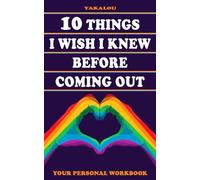 10 Things I Wish I Knew Before Coming Out (The LGBTQIA+ Journey)