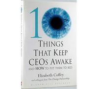 10 things That keep CEOs Awake At Night