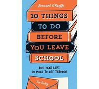 10 Things To Do Before You Leave School
