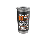 10 Types of People in The World Those Who Understand Binary Stainless Steel Insulated Tumbler