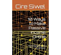 10 Ways to Make Passive Income Online: Step-by-Step Strategies to Build Digital Income for Long-Term Financial Freedom