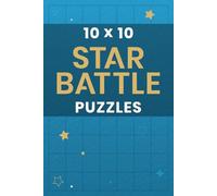 10 x 10 Star Battle Puzzles: 200 Puzzles