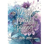 10 Year Monthly Planner 2025-2034: Vintage Floral Ten Year Calendar Organizer Two Pages Per Month From January 2025 To December 2034 with Holidays