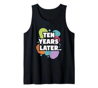 10 Years Later Funny Meme Ten Year Old 10th Birthday Party Tank Top