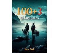 100 +3 fishing jokes (100 + 3 jokes)