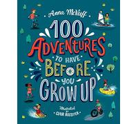 100 Adventures to Have Before You Grow Up - Paperback / softback NEW McNuff, Ann