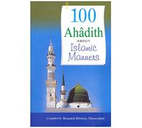 100 Ahadith about Islamic Manners