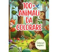 100+ Animali da colorare: Colora e Impara