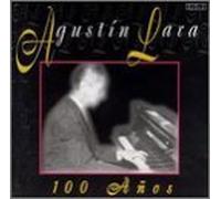 100 Anos by Agustin Lara