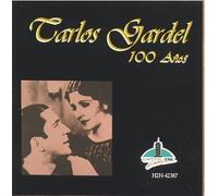 100 Anos by Carlos Gardel (1997-07-29)