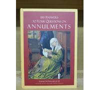 100 Answers to Your Questions on Annulments