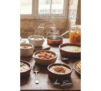 100 arroces con leche y postres: la dulzura francesa recuperada: Vainilla, canela, frutas... los postres de la abuela reinventados (SERIE ARROZ (25 libros) - Subserie “Arroces Creativos” (7 libros))