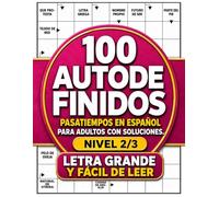100 Autodefinidos Letra Grande: Crucigramas y pasatiempos en español para adultos