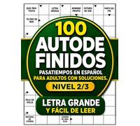 100 Autodefinidos Letra Grande: Crucigramas y pasatiempos en español para adultos
