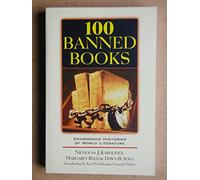 100 Banned Books: Censorship Histories of World Literature