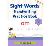 100 basic Sight Word Practice Book: Learn, Trace and Practice 100 basic Sight Words for kids