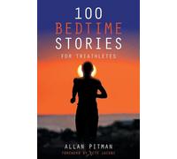 100 Bedtime Stories for Triathletes by Allan Pitman (English) Paperback Book