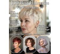 100 Best Hairstyles For Women Over 60: The Greatest Short Haircuts for Effortless Styling - Perfect Ideas for Every Hair Type & Face Shape