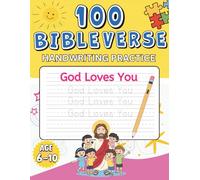 100 Bible Verse Handwriting Practice Book for Kids & Adults: Faith-Building Copywork to Improve Handwriting, Learn Scripture & Grow Spiritually