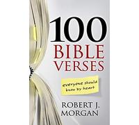 (100 Bible Verses Everyone Should Know by Heart) By Morgan, Robert J. (Author) Paperback on 01-Oct-2010