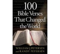 100 Bible Verses That Changed the World