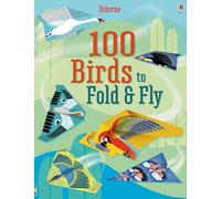 100 Birds to Fold and Fly