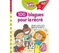 100 Blagues de Sami Et Julie, Pour la Récré (J'Apprends Avec Sami Et Julie)