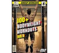 100+ Bodyweight Workouts Vol. 1
