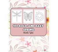 100 Bold and Easy Spring