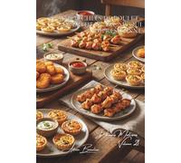 100 bouchées de poulet : l'apéritif français qui impressionne: Nuggets maison, tempuras, l'art de la petite bouchée noble (SÉRIE POULET (35 livres) - Sous-série "Découpes Maîtrisées" (10 livres))