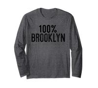 100% Brooklyn New York NY Borough One Hundred Percent Meme Long Sleeve T-Shirt