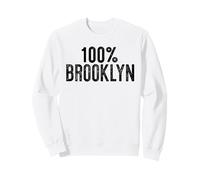 100% Brooklyn New York NY Borough One Hundred Percent Meme Sweatshirt