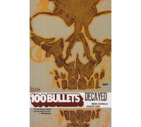 100 Bullets Vol. 10: Decayed
