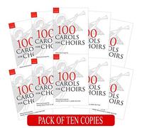 100 Carols for Choirs: Pack of 10 copies