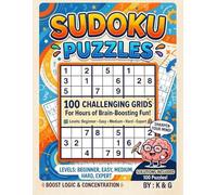 100 Challenging Grids: Sudoku Puzzles for Hours of Brain-Boosting Fun!