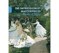 100 chefs d’œuvre impressionnistes musée d’Orsay GB