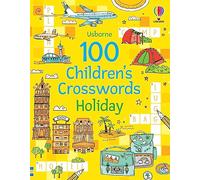 100 Children's Crosswords: Holiday – Puzzles, Crosswords & Wordsearches – Usborne