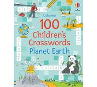100 Children's Crosswords: Planet Earth: (Puzzles, Crosswords and Wordsearches)