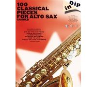 100 Classical Pieces for Alto Sax: Graded (Dip in)