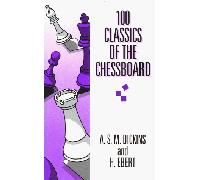 100 Classics of the Chessboard