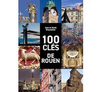 100 clés de Rouen